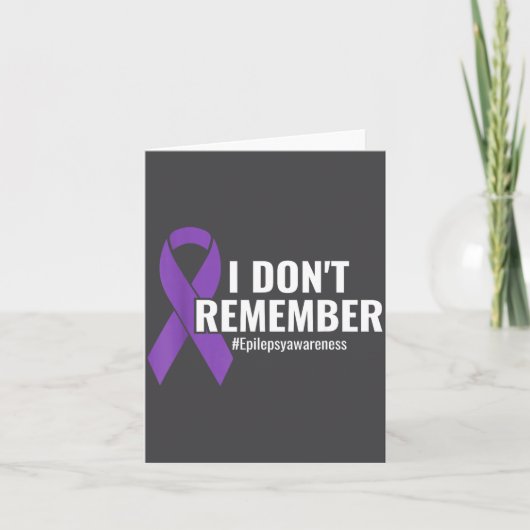 Carte I Don't Remember Purple Ribbon Elepsy Awareness  (Devant)