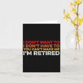 Carte I Don't Want To I Don't Have To You Can't Make Me (Fleur jaune)