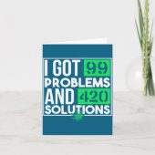 Carte I Got 99 Problems And Solutions Funny Weed Quotes  (Devant)