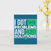Carte I Got 99 Problems And Solutions Funny Weed Quotes  (Fleur jaune)