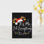 Carte I Have Everything I Want For Christmas Its Me I'm  (Fleur jaune)
