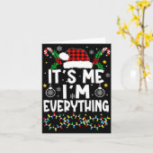 Carte I Have Everything I Want For Christmas Its Me I'm  (Fleur jaune)
