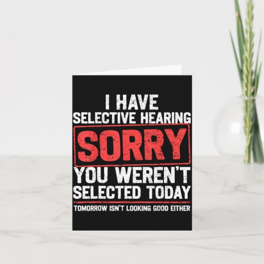 Carte I Have Selective Hearing Funny Sarcastic Dad Grand (Devant)