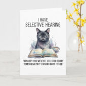Carte I Have Selective Hearing Funny Sarcastic Dad Joke (Fleur jaune)
