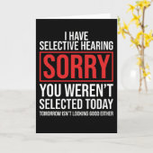 Carte I Have Selective Hearing Funny Sarcastic Dad Joke (Fleur jaune)