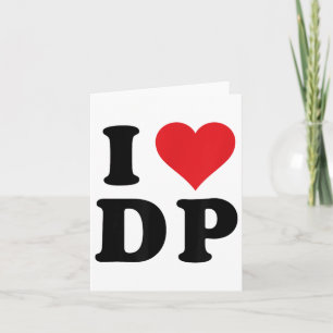 Carte I Heart Dp Initiales I Love D.p. Premier Et Dernie