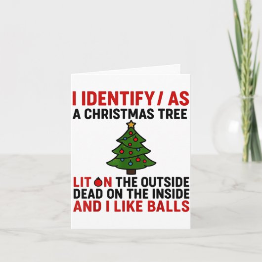 Carte I Identify As A Christmas Tree Lit On The Outside  (Devant)