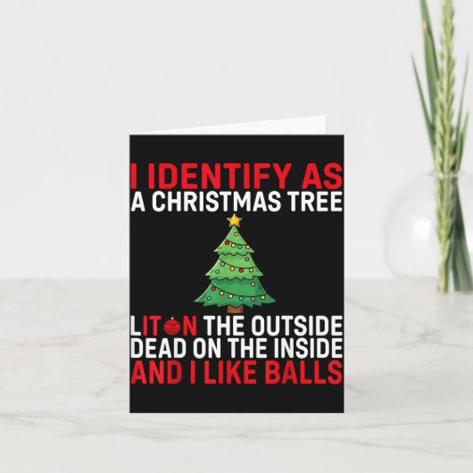 Carte I Identify As A Christmas Tree Lit On The Outside  (Devant)