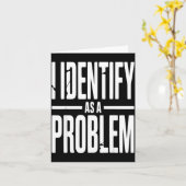 Carte I Identify As A Problem Funny Sarcastic Saying Hum (Fleur jaune)