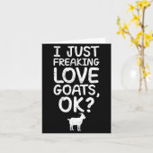 Carte I Just Freaking Love Goats, Ok_ Funny Goats Quote  (Fleur jaune)