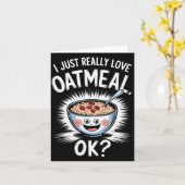 Carte I Just Really Love Oatmeal Funny Cereal Breakfast (Fleur jaune)