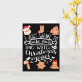 Carte I Just Want To Bake Stuff Watch Christmas Movies C (Fleur jaune)