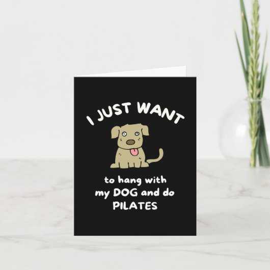 Carte I just want to hang with my dog and do pilates (Devant)