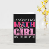 Carte I Know I Do Math Like A Girl Try To Keep Up Funny  (Fleur jaune)