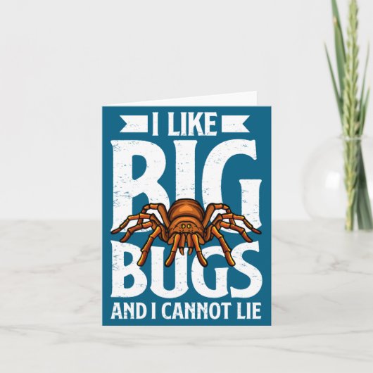 Carte I Like Big Bugs And I Cannot Lie Funny Tarantula L (Devant)