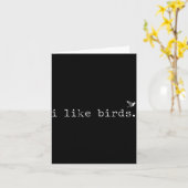 Carte I Like Birds Funny Minimalist Birdwatching Introve (Fleur jaune)