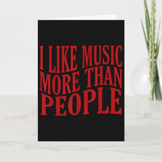 Carte I Like Music More Than People Art Simple Music Moo (Devant)
