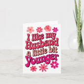 Carte I Like My Husband A Little Bit Younger Funny Husba (Devant)