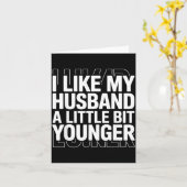 Carte I Like My Husband A Little Bit Younger Funny Sayin (Fleur jaune)