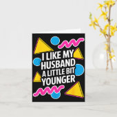 Carte I Like My Husband A Little Bit Younger Funny Sayin (Fleur jaune)