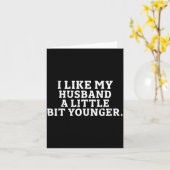 Carte I Like My Husband A Little Bit Younger Funny Sayin (Fleur jaune)