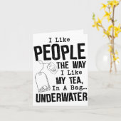 Carte I Like People The Way I Like My Tea In A Bag Under (Fleur jaune)