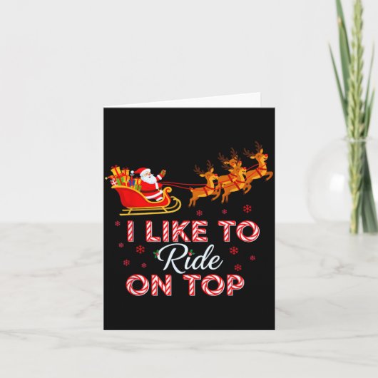 Carte I Like To Ride On Top Funny Christmas Couple Match (Devant)