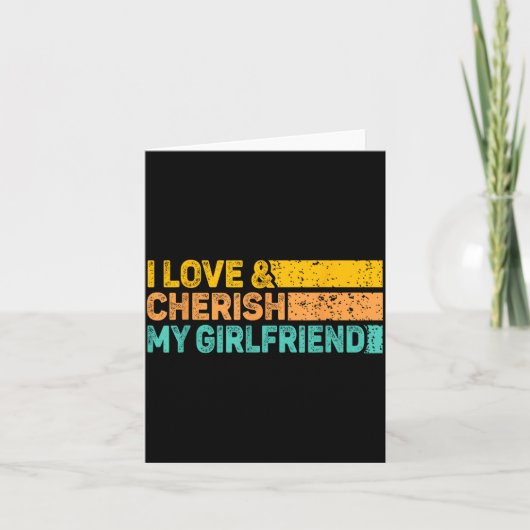 Carte I Love & Cherish My Girlfriend Romantic Relati (Devant)