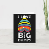Carte I Love Big Dumps Cool Snowboard Ski Casquette Clic (Devant)