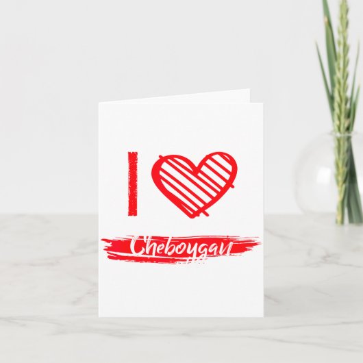 Carte I Love Cheboygan I Heart Cheboygan (Devant)