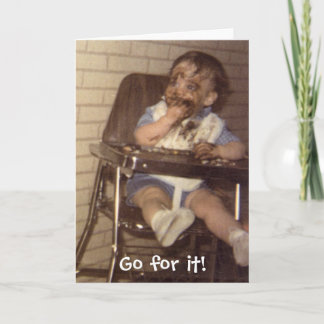 Carte I Love Chocolate!, Go for it!