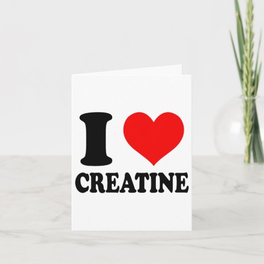 Carte I Love Creatine (Devant)