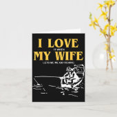 Carte I Love It When My Wife Lets Me Go Fishing Funny Qu (Fleur jaune)