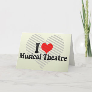 Carte I Love Musical Theatre