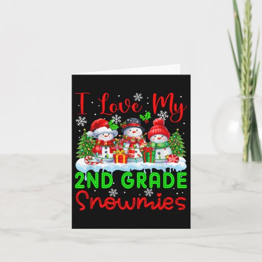 Carte I Love My 2nd Grade Snowmies Enseignant de Noël St (Devant)