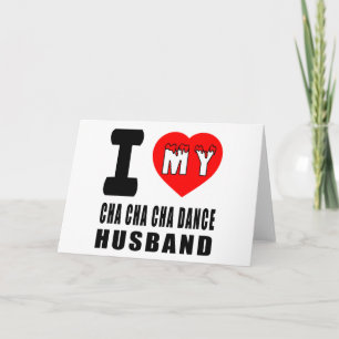 Carte I Love My Cha cha cha Husband
