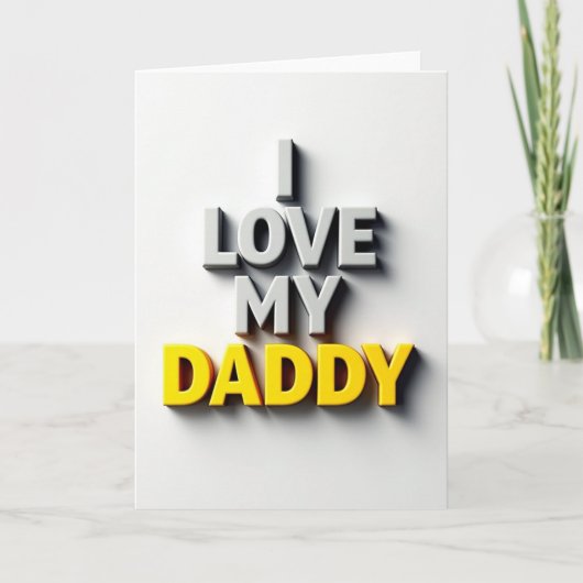 Carte I Love My Daddy Card (Devant)