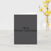 Carte I Love My Fruity Boyfriend Funny Girlfriend Humor  (Fleur jaune)
