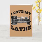 Carte I Love My Lathe (vu dans Cuban Fury) (Fleur jaune)