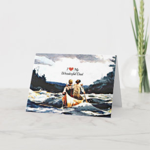 Carte I Love My Wonderful Dad, Canoe in the Rapids