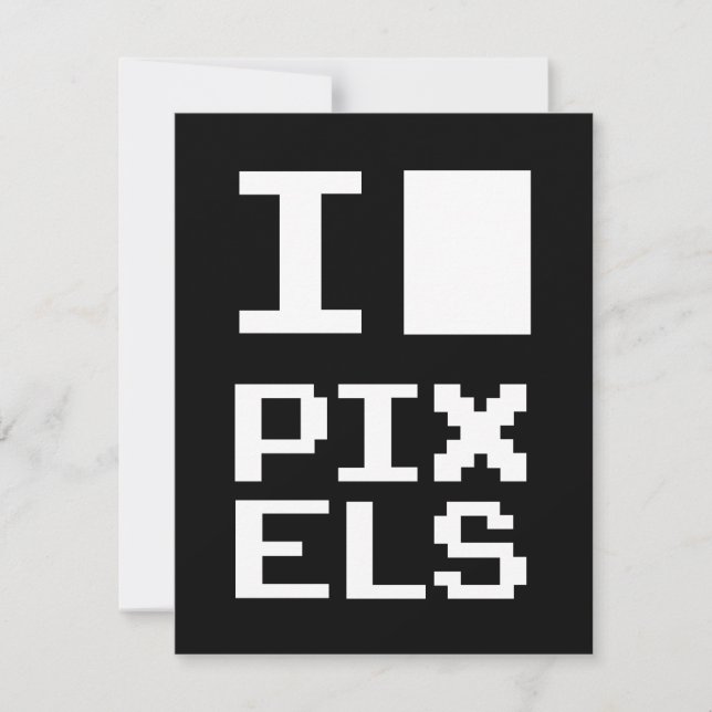 Carte I Love Pixels, design geek, art des pixels (Devant)