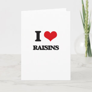 Carte I Love Raisins