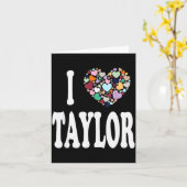 Carte I Love Taylor First Name Taylor (Fleur jaune)