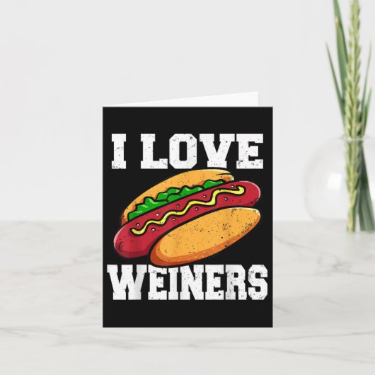 Carte I Love Weiners Hotdog Camping Funny Graphisme (Devant)