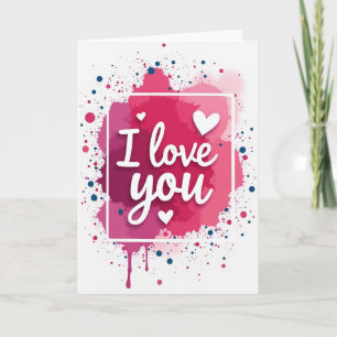 Carte I Love You Color Splash