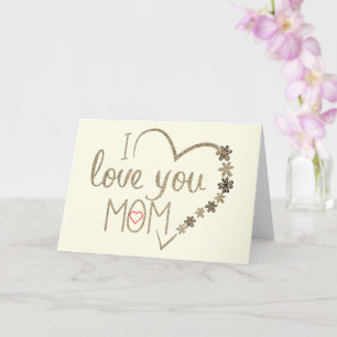 Carte I Love You Mom Happy Mother's Day Card with Heart