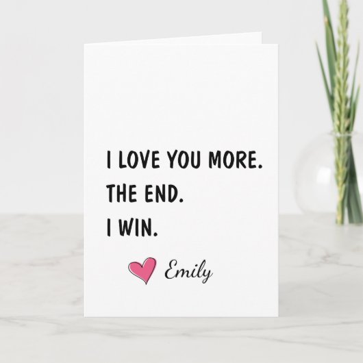 Carte I Love You More The End I Win – Funny Husband (Devant)