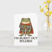 Carte I’m Burnt Out M’lord Funny Tired Medieval Knight F (Fleur jaune)