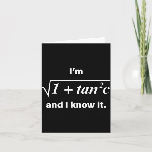 Carte I’m Sec C And I Know It Funny Math Pun Math Lover (Devant)