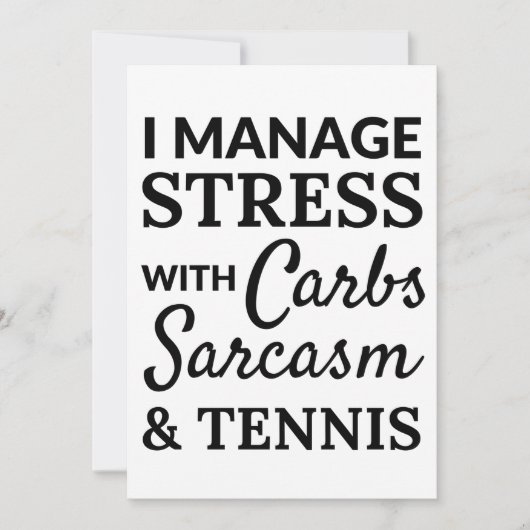 Carte I manage stress with carbs, sarcasm and tennis (Devant)